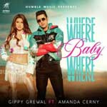Where Baby Where - Gippy Grewal Mp3 Song